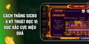 Cách Thắng Sicbo – 6 Kỹ Thuật Đọc Vị Xúc Xắc Cực Hiệu Quả