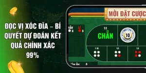 Đọc Vị Xóc Đĩa – Bí Quyết Dự Đoán Kết Quả Chính Xác 99%