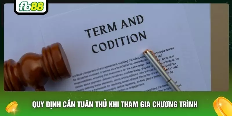 Quy định cần tuân thủ khi tham gia chương trình