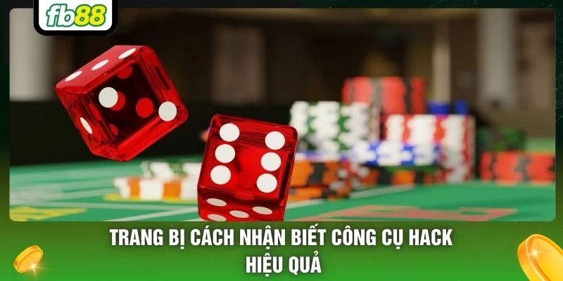 Trang bị cách nhận biết công cụ hack hiệu quả