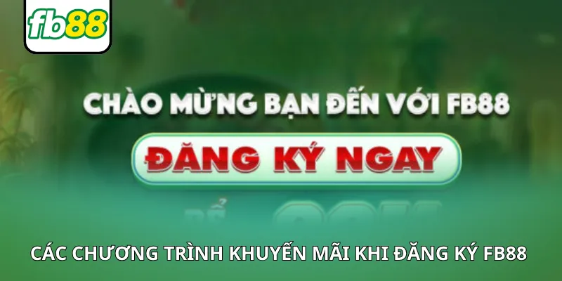 Ưu đãi dành cho tân binh lần đầu tạo tài khoản FB88 Ưu đãi dành cho tân binh lần đầu tạo tài khoản FB88