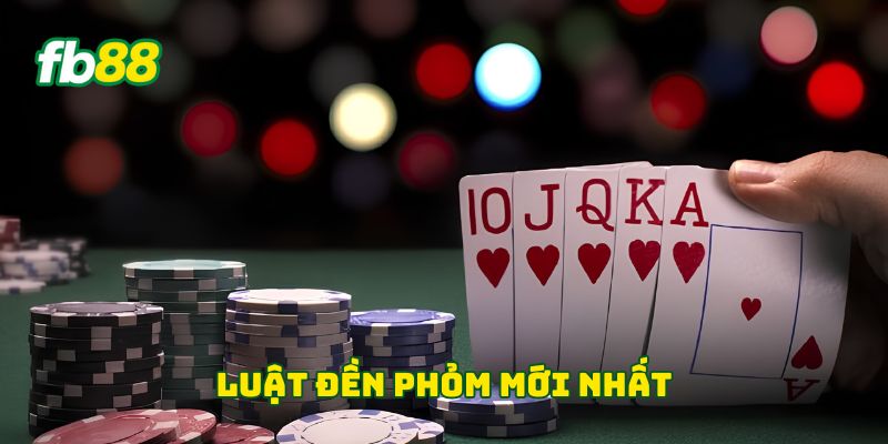 Luật Đền Phỏm mới nhất
