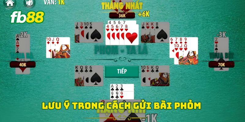 Lưu ý trong Cách Gửi Bài Phỏm