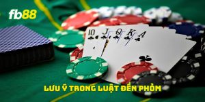 Lưu ý trong Luật Đền Phỏm