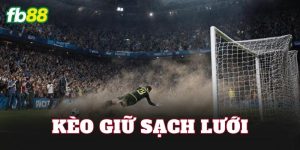 Kèo Giữ Sạch Lưới