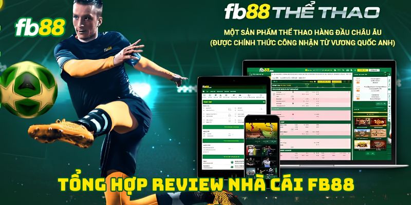 Tổng hợp review nhà cái Fb88